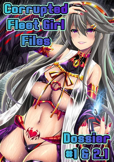 Corrupted Fleet Girl Files Dossier1 & 2 by Militia
