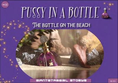 3D GiantStarGirl - Pussy in a Bottle