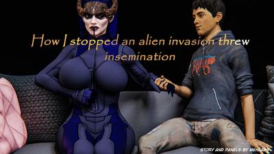 3D MeH Labs – How I Stopped And Alien Invasion Through Insemination