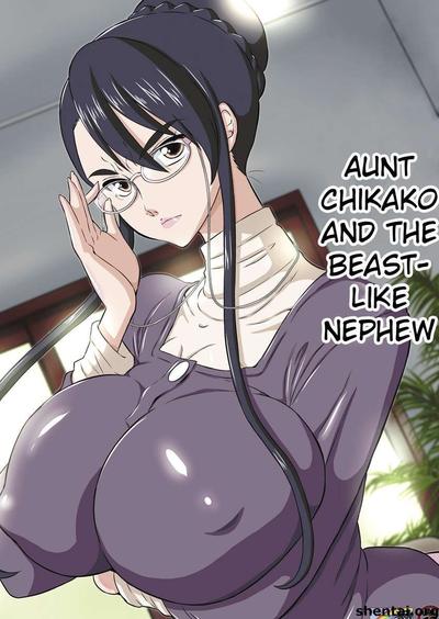 Hentai Aunt Chikako and the Beast Like Nephew by Dozamura