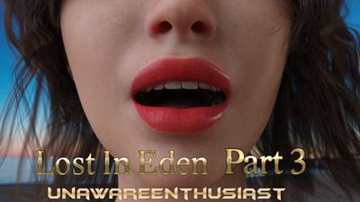 3D UnawareEnthusiast - Lost In Eden 3