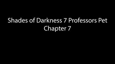 3D 3DZen - Shades of Darkness 7 - Professors Pet 7