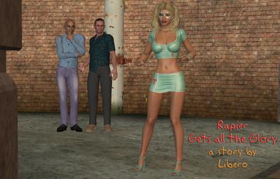 3D Libero - Rapier gets all the Glory
