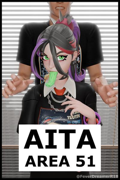 3D Fever Dreamer - AITA: Area 51