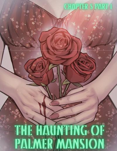 TenderMinDD & RawlyRawls - The Haunting of Palmer Mansion Chapter 5