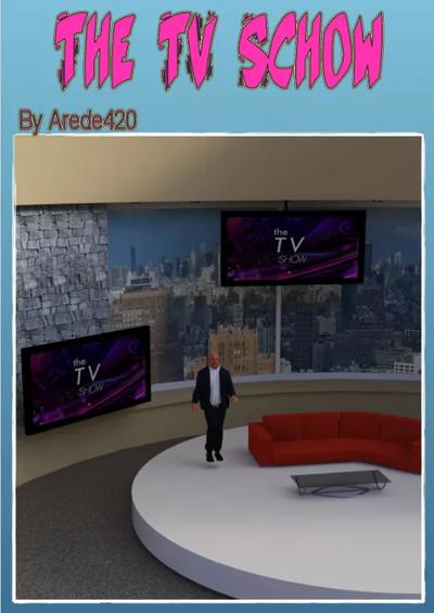 3D Arede420 - The TV Show (Ongoing)