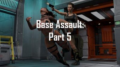 3D Proudiris - Base Assault: Part 05