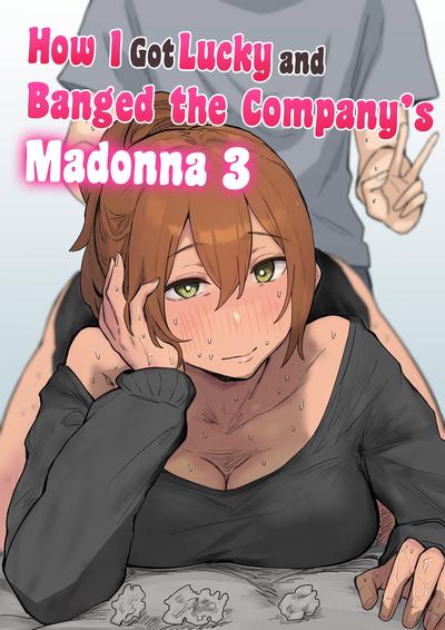 Hentai [Amatani Haruka] Kaisha no Madonna to Lucky de Yareta Hanashi 3 ~Gal 3p Hen~ | How I Got Lucky and Banged the Company's Madonna 3 [English]