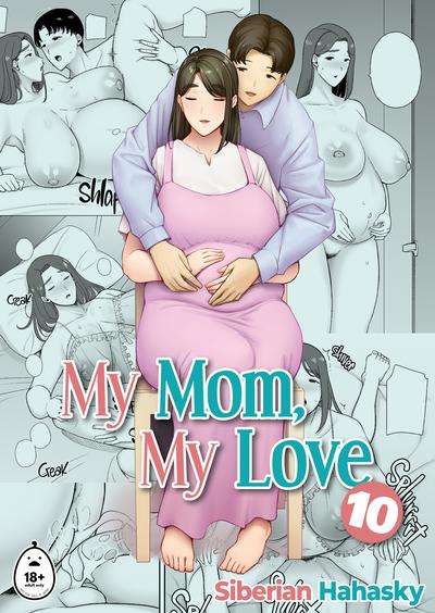 Hentai Siberian Hahasky - My Mom My Love 10