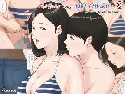 Hentai Horsetail - Mother and No Other 3 - Summer Holiday First Part