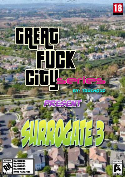 3D Trueno3D - Great Fuck City: The Surrogate 3