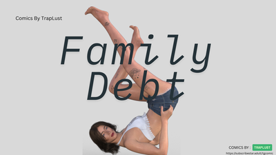 3D Traplust - Family Debt