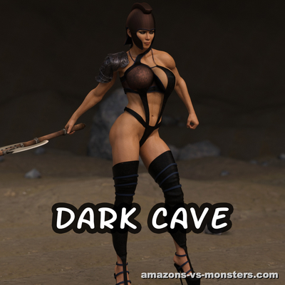 3D Amazons vs Monsters - Dark Cave