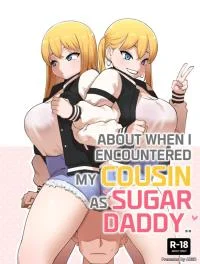 Hentai ABBB - About When I Encountered my Cousin as Sugar Daddy - Part 2 (eng)