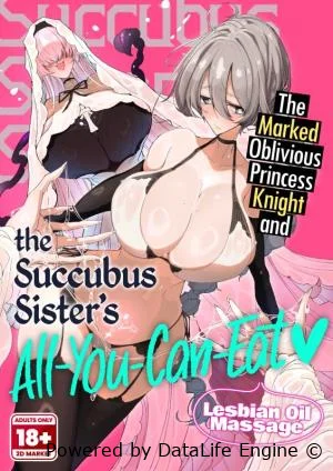 Hentai [Metronauts (Tsumetoro)] The Marked Oblivious Princess Knight and the Succubus Sister's All-You-Can-Eat Lesbian Oil Massage [English]