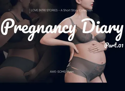 AWE-SOME-Ryan - Pregnancy Diary - 3D Adult Comic