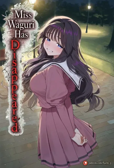 Sachi_Ps Missing Mystery - Uncovering Miss Waguris Secret Adventures in a World of Hentai Delights